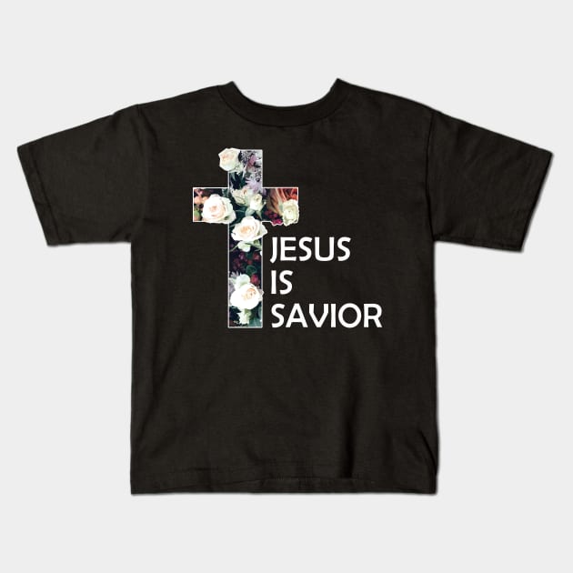 Christian Jesus Is Saviour Kids T-Shirt by Jennifer